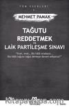 Tağutu Reddetmek ve Laik Partileşme Sınavı