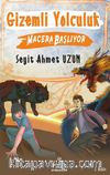 Gizemli Yolculuk / Macera Başlıyor