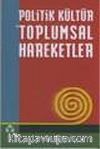 Politik Kültür ve Toplumsal Hareketler