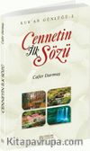 Cennetin İlk Sözü / Kur'an Günlüğü 2
