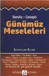 Sorulu-Cevaplı Günümüz Meseleleri