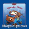 Disney Arabalar / Uykudan Önce