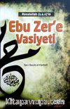 Rasulullah (s.a.v.)'in Ebu Zer'e Vasiyeti