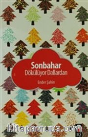 Sonbahar Dökülüyor Dallardan