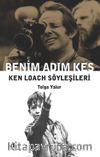 Benim Adım Kes & Ken Loach Söyleşileri