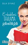 Erkekleri Tavlama Günlüğü
