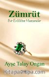 Zümrüt & Bir Evlilikten Manzaralar