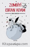 Zombiyi Isıran Adam
