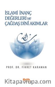 İslami İnanç Değerleri ve Çağdaş Dini Akımlar