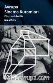 Avrupa Sinema Kuramları <br /> Eleştirel Analiz