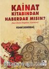 Kainat Kitabından Haberdar mısın? (Sen Deist Değilsin)