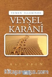 Yemen İllerinde <br /> Veysel Karani