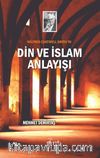 Wilfred Cantwell Smith’in Din ve İslam Anlayışı