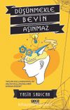 Düşünmekle Beyin Aşınmaz