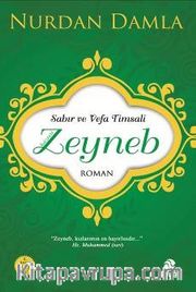 Sabır ve Vefa Timsali Hz. Zeyneb