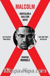 Malcolm X - Arayışlarla Dolu Bir Hayat