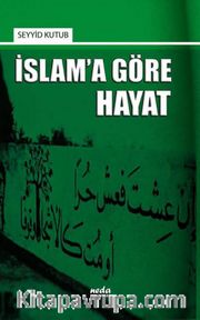 İslam'a Göre Hayat