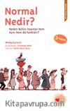 Normal Nedir & Neden Bütün İnsanlar Hem Aynı Hem de Farklıdır?