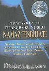 Namaz Tesbihatı Transkripsiyonlu Türkçe Okunuşlu (Cep Boy)