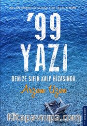 99 Yazı <br /> Denize Sıfır Kalp Hizasında