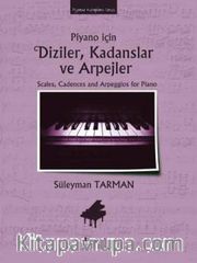 Piyano İçin Diziler, Kadanslar ve Arpejler