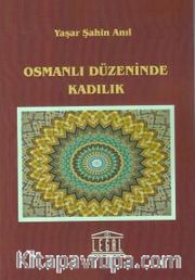 Osmanlı Düzeninde Kadılık