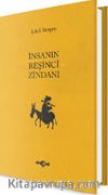 İnsanın Beşinci Zindanı