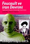 Foucault ve İran Devrimi : Toplumsal Cinsiyet ve İslamcılığın Ayartmaları