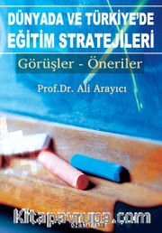 Dünyada ve Türkiye'de Eğitim Stratejileri