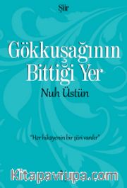 Gökkuşağının Bittiği Yer