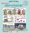 Kaneviçe - Mevsimler