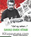 Gel Ey Seher... Savaş Emek Kitabı