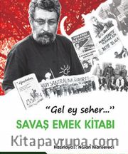 Gel Ey Seher... Savaş Emek Kitabı