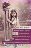 Konstantinopol Djudyo - Una Koleksyon de Konsejas i Fotografias / Jewish Constantinople & A Collection of Stories and Photographes