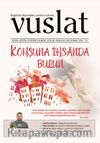 Vuslat Aylık Eğitim ve Kültür Dergisi Sayı:169 Temmuz 2015