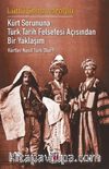 Kürt Sorununa Türk Tarih Felsefesi Açısından Bir Yaklaşım - Kürtler Nasıl Türk Olur?