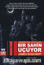 Fedainin Son Yolculuğu Bir Şahin Uçuyor 