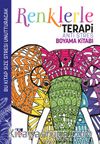 Renklerle Terapi & Anti Stres Boyama Kitabı