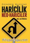 Dünden Bugüne Haricilik ve Neo-Hariciler