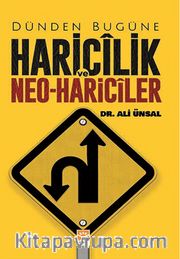 Dünden Bugüne Haricilik ve Neo-Hariciler