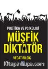 Müşfik Diktatör