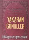 Yakaran Gönüller (El Kulubud-Daria ‘nın Tercümesi)