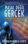 Masal Değil Gerçek