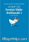 Gereksiz Bilgiler Ansiklopedisi  Çocuklar İçin -1