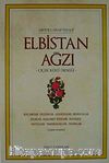 Elbistan Ağzı & Çiçek Köyü Örneği