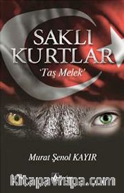 Saklı Kurtlar “Taş Melek”