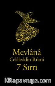 Mevlana Celaleddin Rumi'nin 7 Sırrı