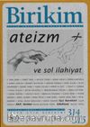 Birikim / Sayı:314-315 Haziran-Temmuz Yıl:2015 / Aylık Sosyalist Kültür Dergisi