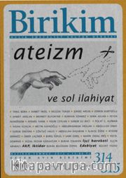 Birikim / Sayı:314-315 Haziran-Temmuz Yıl:2015 / Aylık Sosyalist Kültür Dergisi