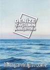 Denize Saçılan Manşetler